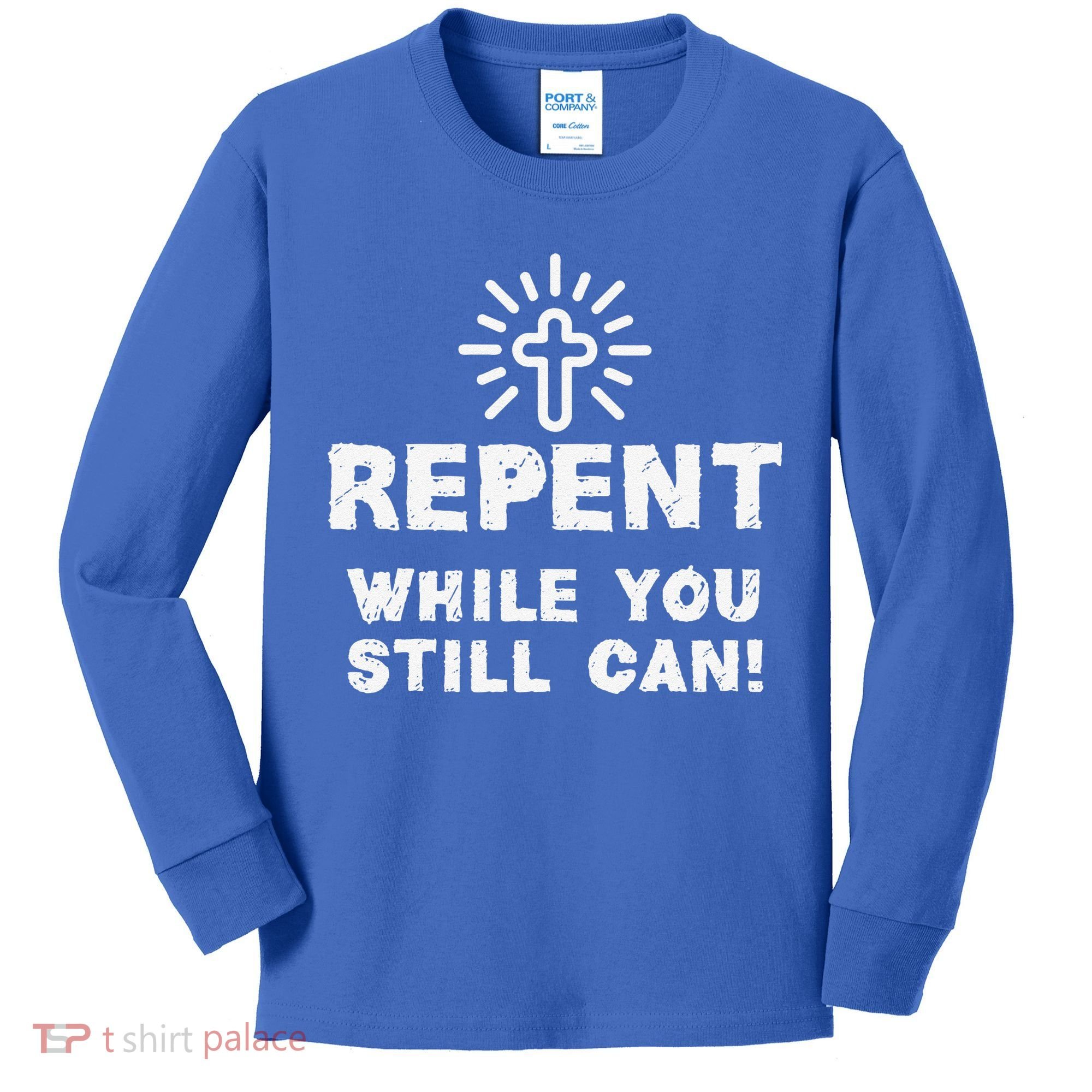 Repent While You Still Can! Christian (White) Kids Long Sleeve Shirt