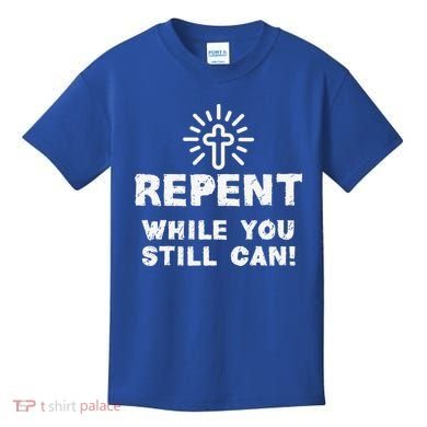 Repent While You Still Can! Christian (White) Kids T-Shirt