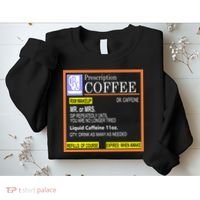 Rx Prescription Coffee Dr Caffeine Funny Sweatshirt thumb 2