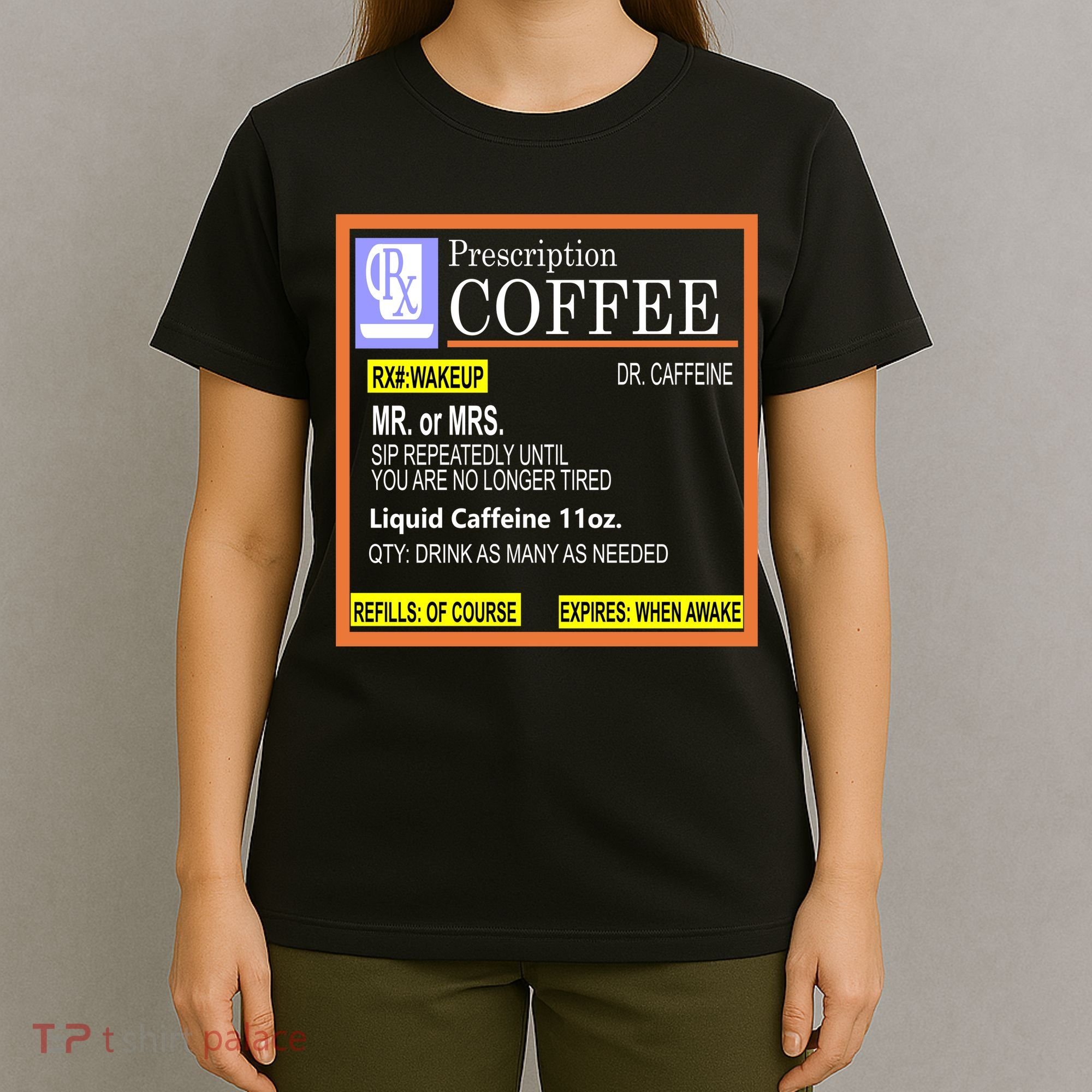 Rx Prescription Coffee Dr Caffeine Funny T-Shirt
