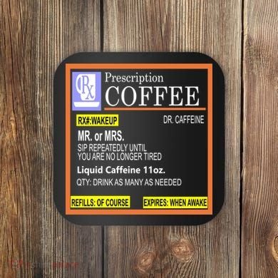 Rx Prescription Coffee Dr Caffeine Funny Coaster