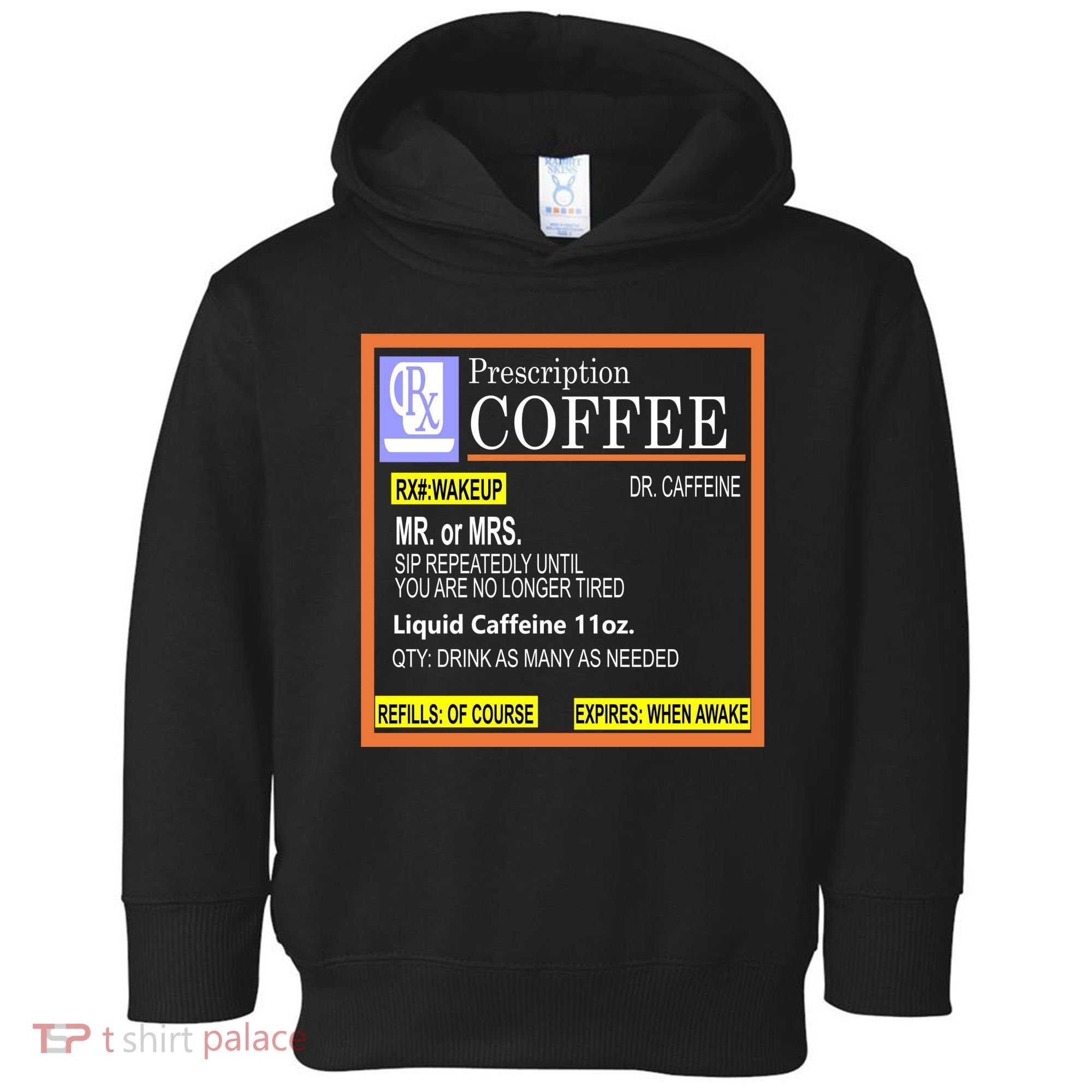 Rx Prescription Coffee Dr Caffeine Funny Toddler Hoodie