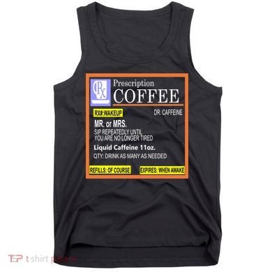 Rx Prescription Coffee Dr Caffeine Funny Tank Top