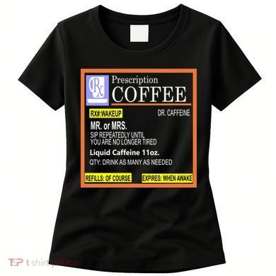 Rx Prescription Coffee Dr Caffeine Funny Women's T-Shirt