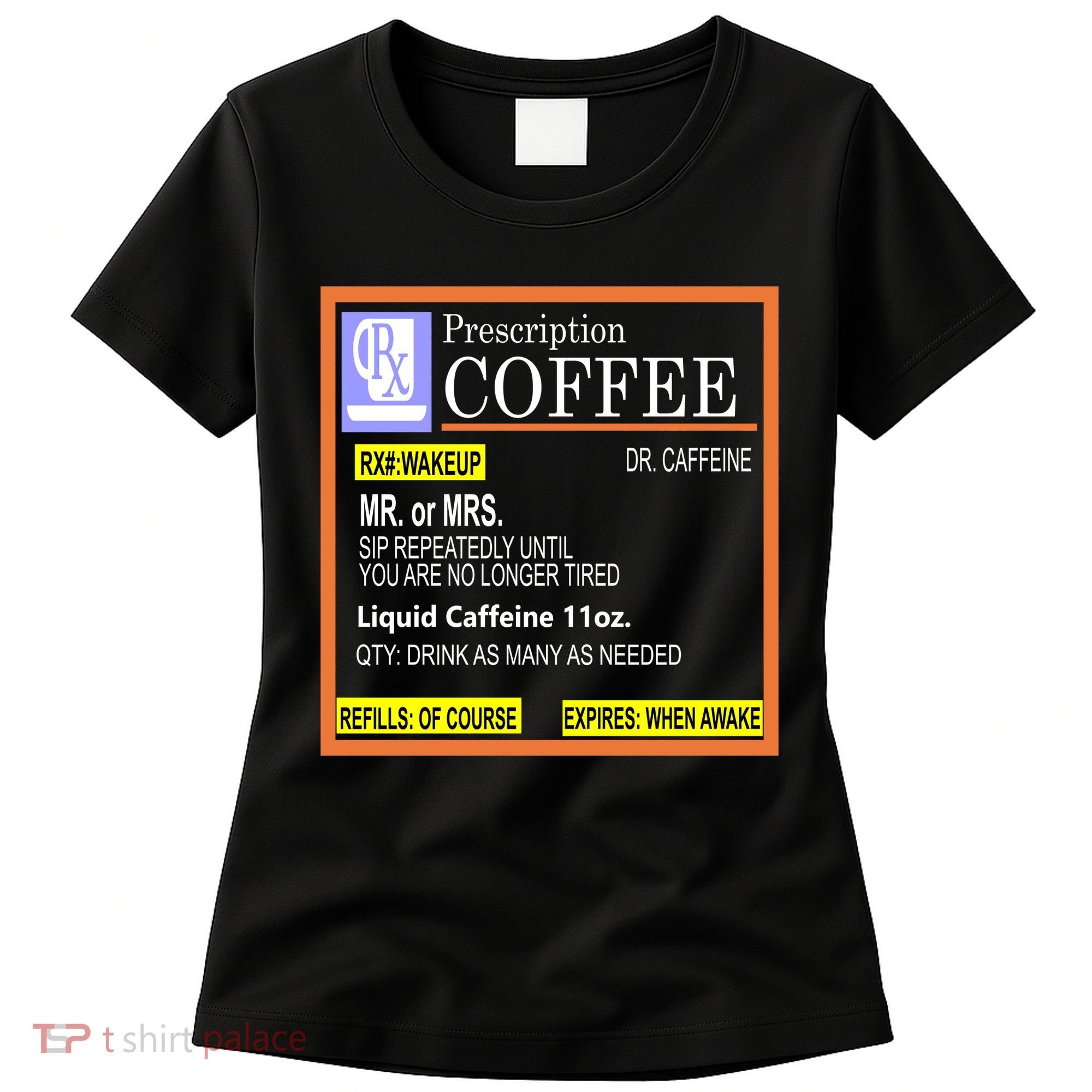 Rx Prescription Coffee Dr Caffeine Funny Women's T-Shirt