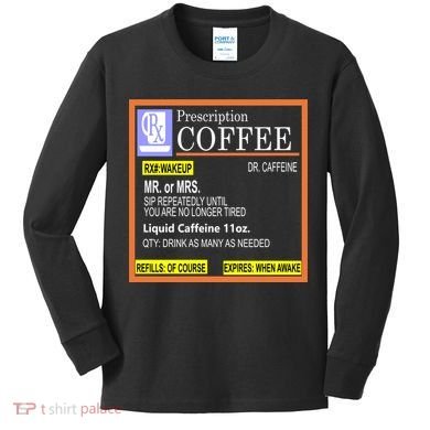 Rx Prescription Coffee Dr Caffeine Funny Kids Long Sleeve Shirt