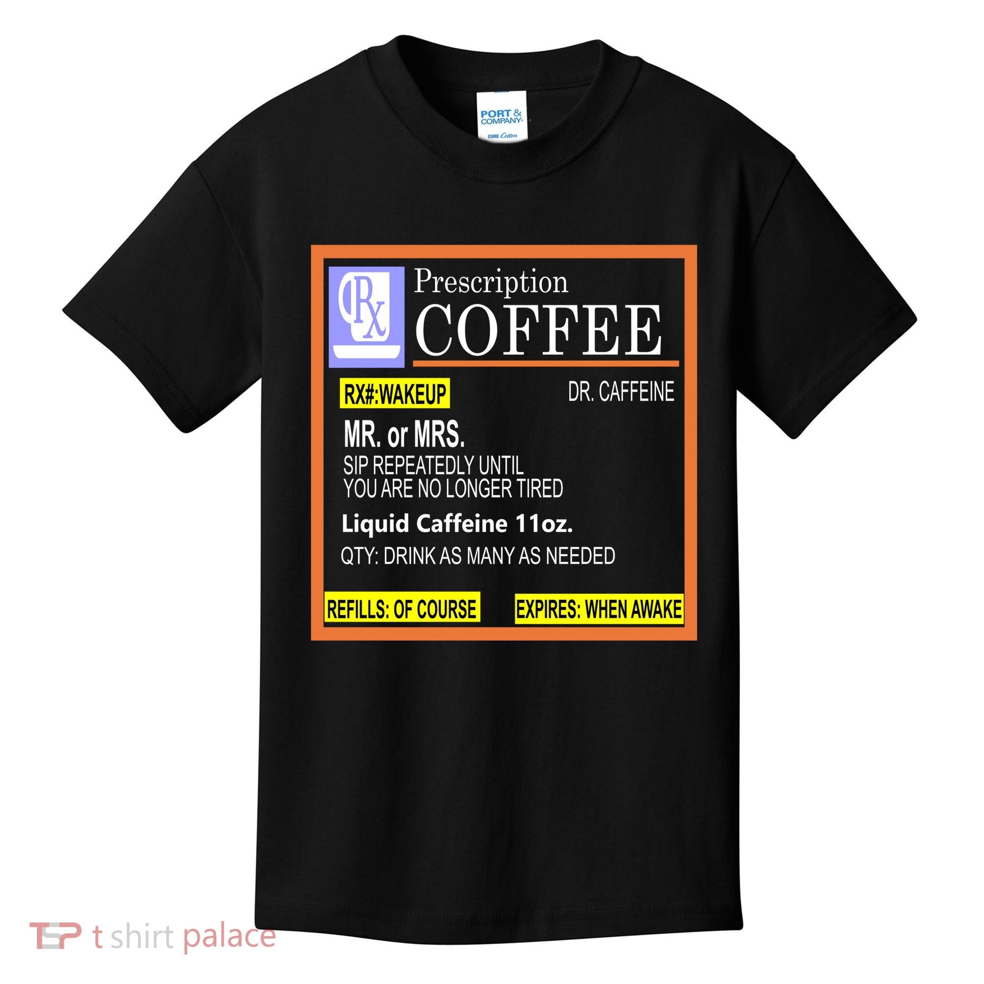 Rx Prescription Coffee Dr Caffeine Funny Kids T-Shirt