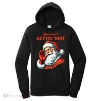 Retro You AinT Getting Shit Funny Santa Christmas Clothing Women's Hoodie thumb 0