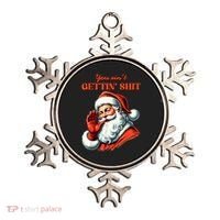 Retro You AinT Getting Shit Funny Santa Christmas Clothing Ornament thumb 0