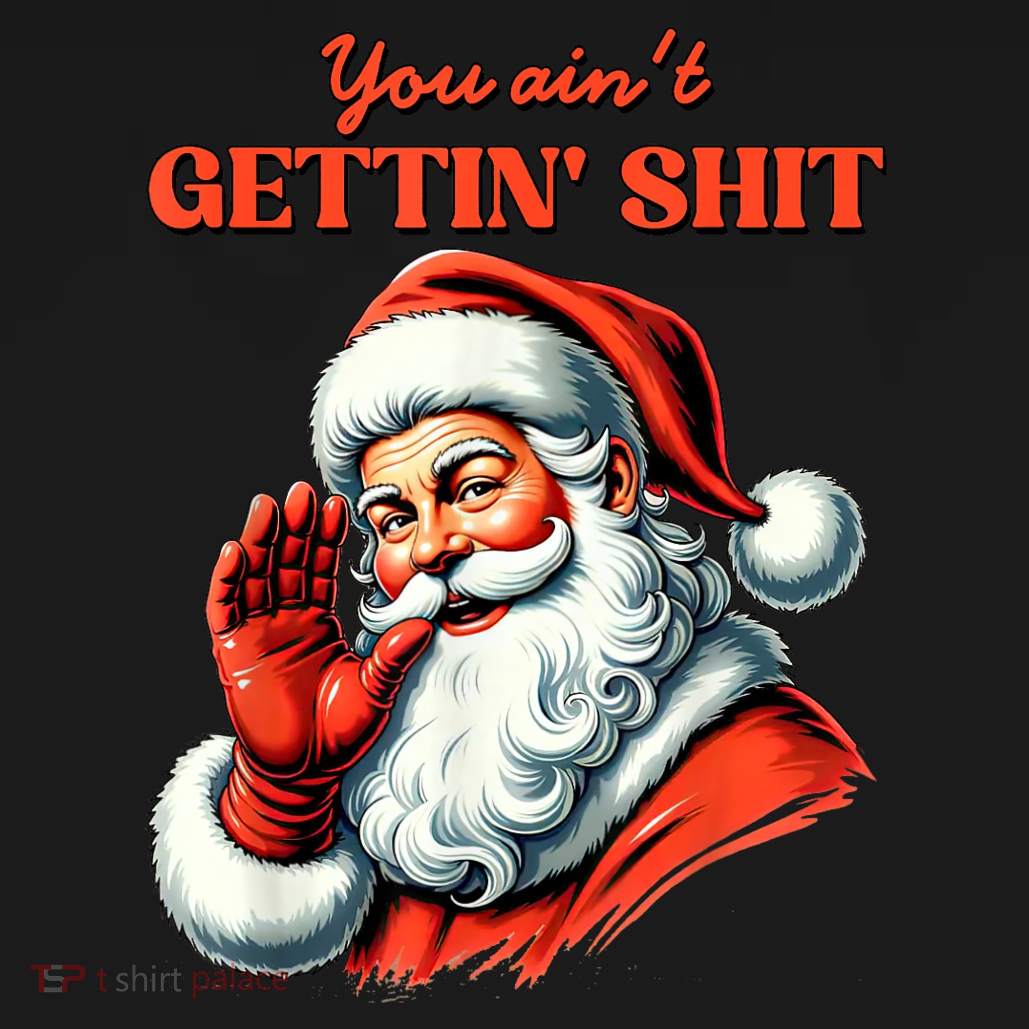 Retro You AinT Getting Shit Funny Santa Christmas Clothing Ornament