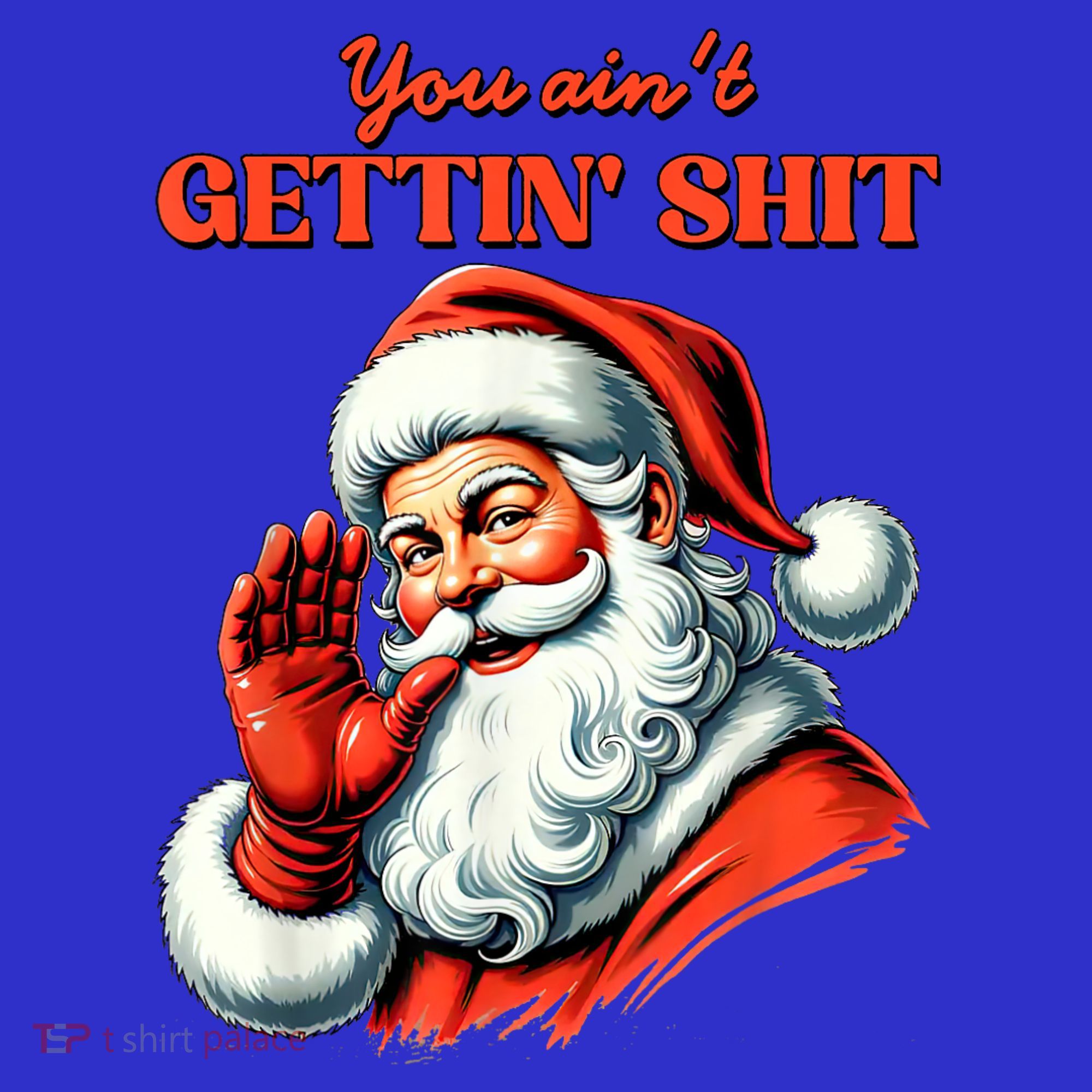 Retro You AinT Getting Shit Funny Santa Christmas Clothing Women's Tank Top