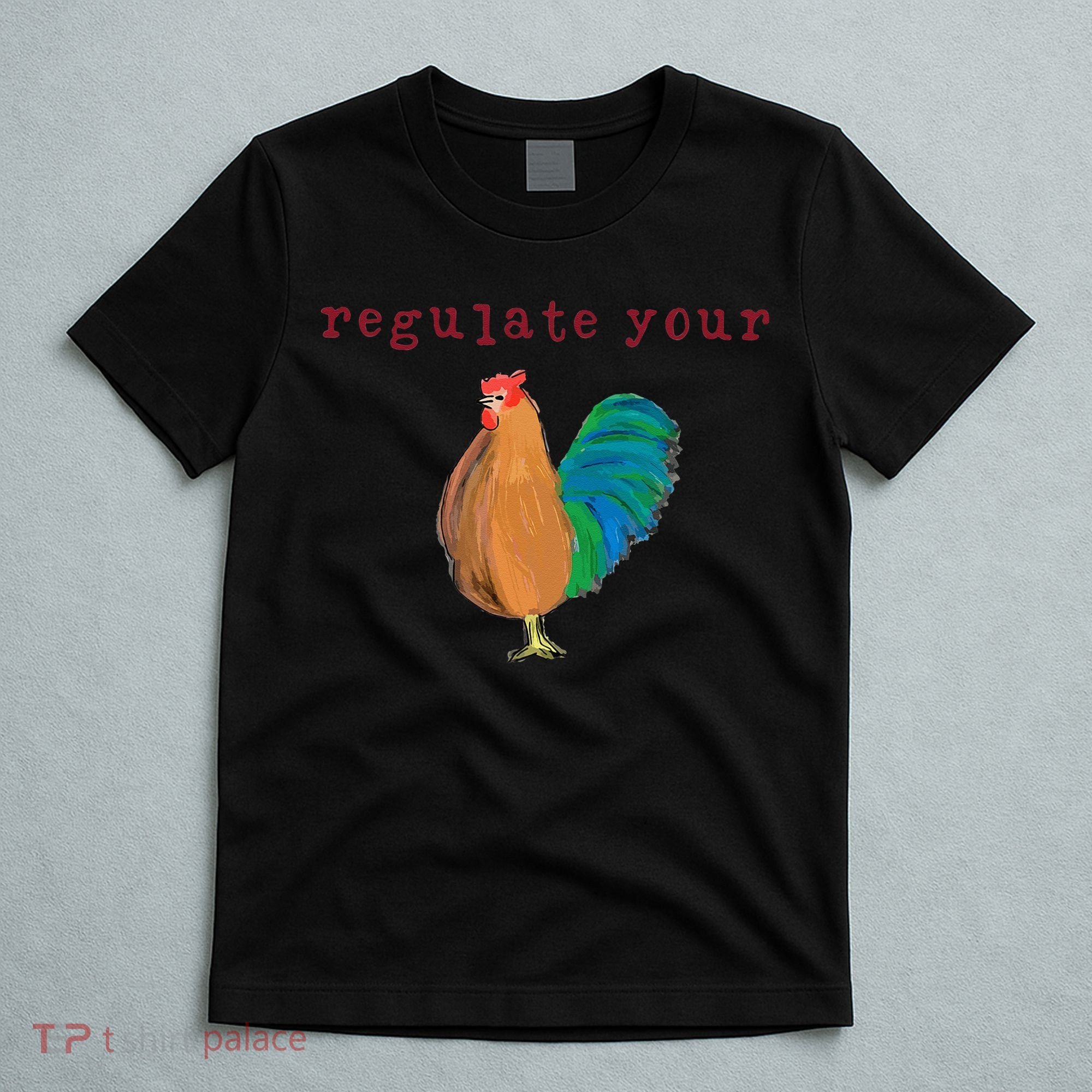 Regulate Your Cock Pro Choice Feminist Womens Rights T-Shirt