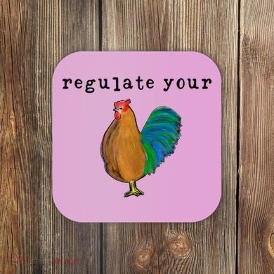 Regulate Your Dick Pro Choice Feminist Women's Rights Coaster