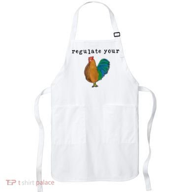 Regulate Your Dick Pro Choice Feminist Women's Rights Apron