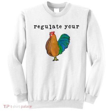 Regulate Your Dick Pro Choice Feminist Women's Rights Sweatshirt