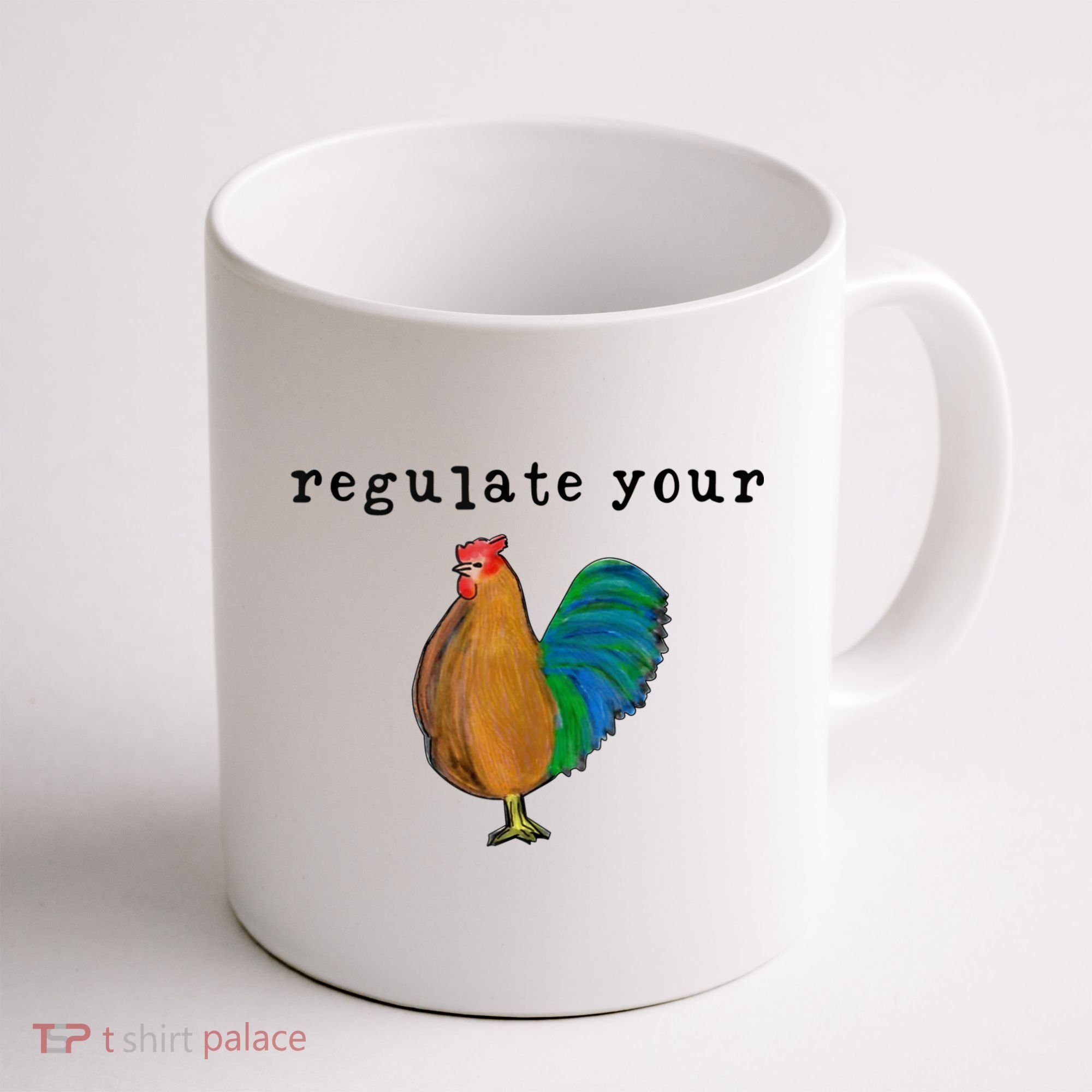 Regulate Your Dick Pro Choice Feminist Women's Rights Coffee Mug