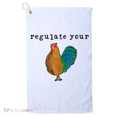 Regulate Your Dick Pro Choice Feminist Women's Rights Golf Towel