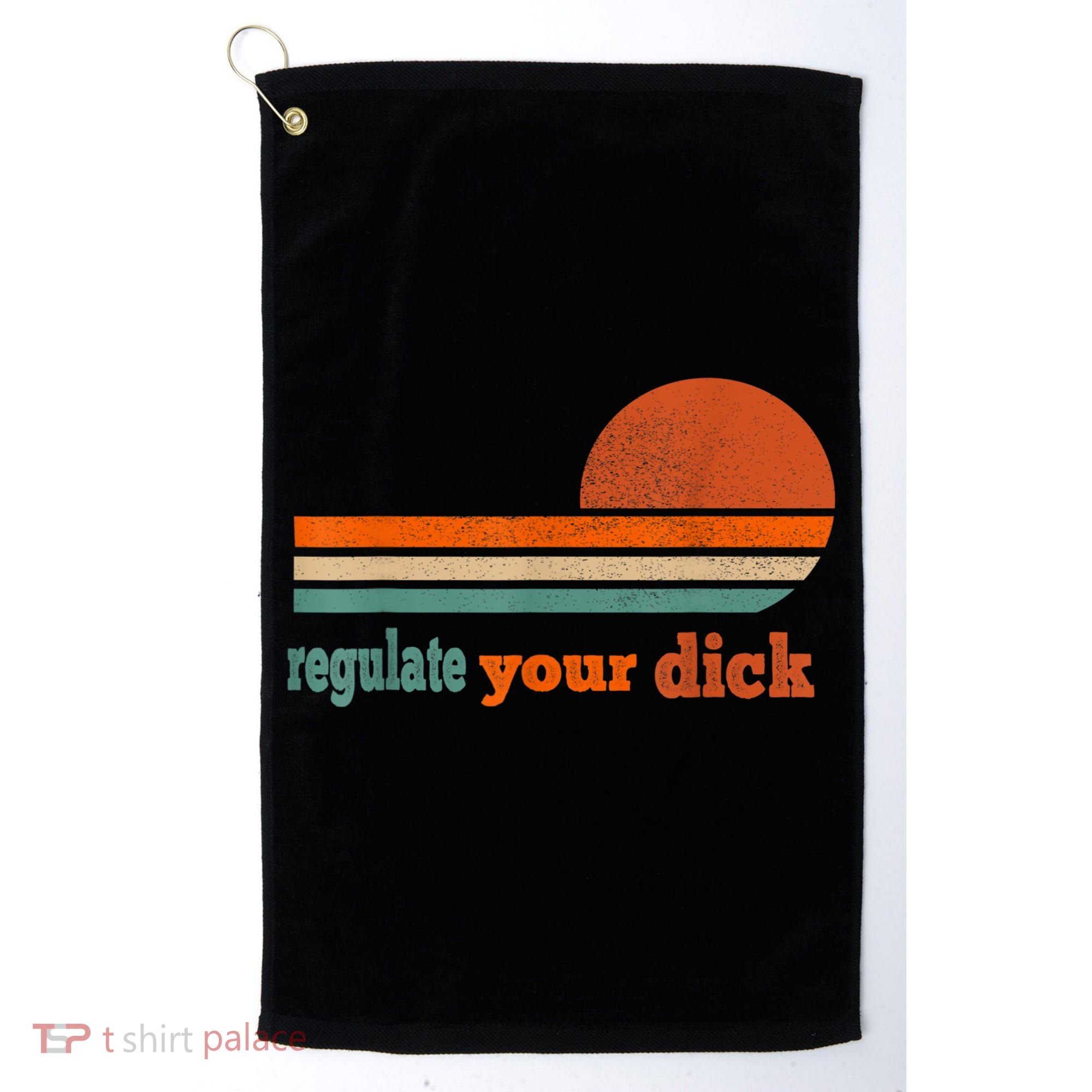 Regulate Your Dick Feminist Women's Rights Golf Towel