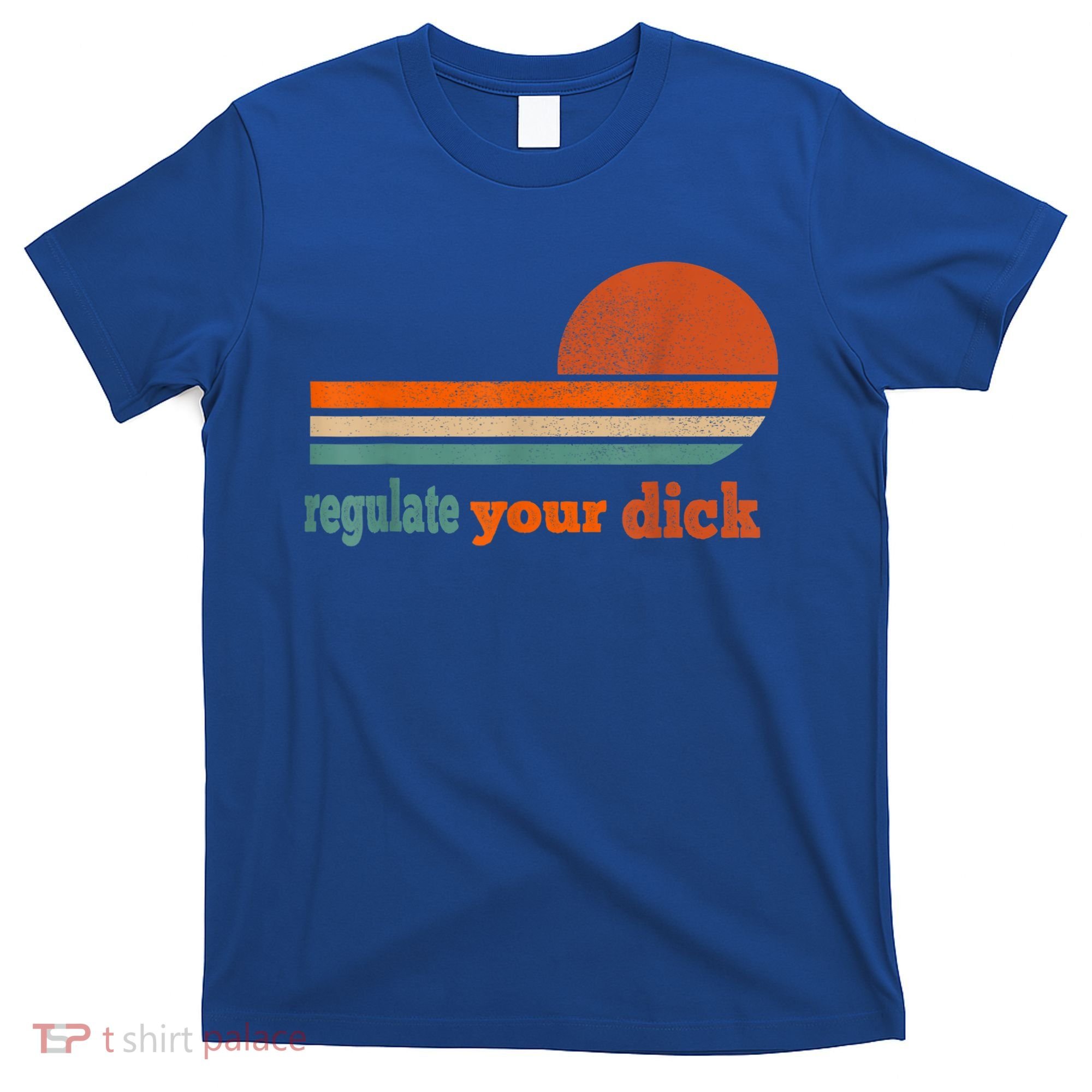 Regulate Your Dick Feminist Women's Rights T-Shirt