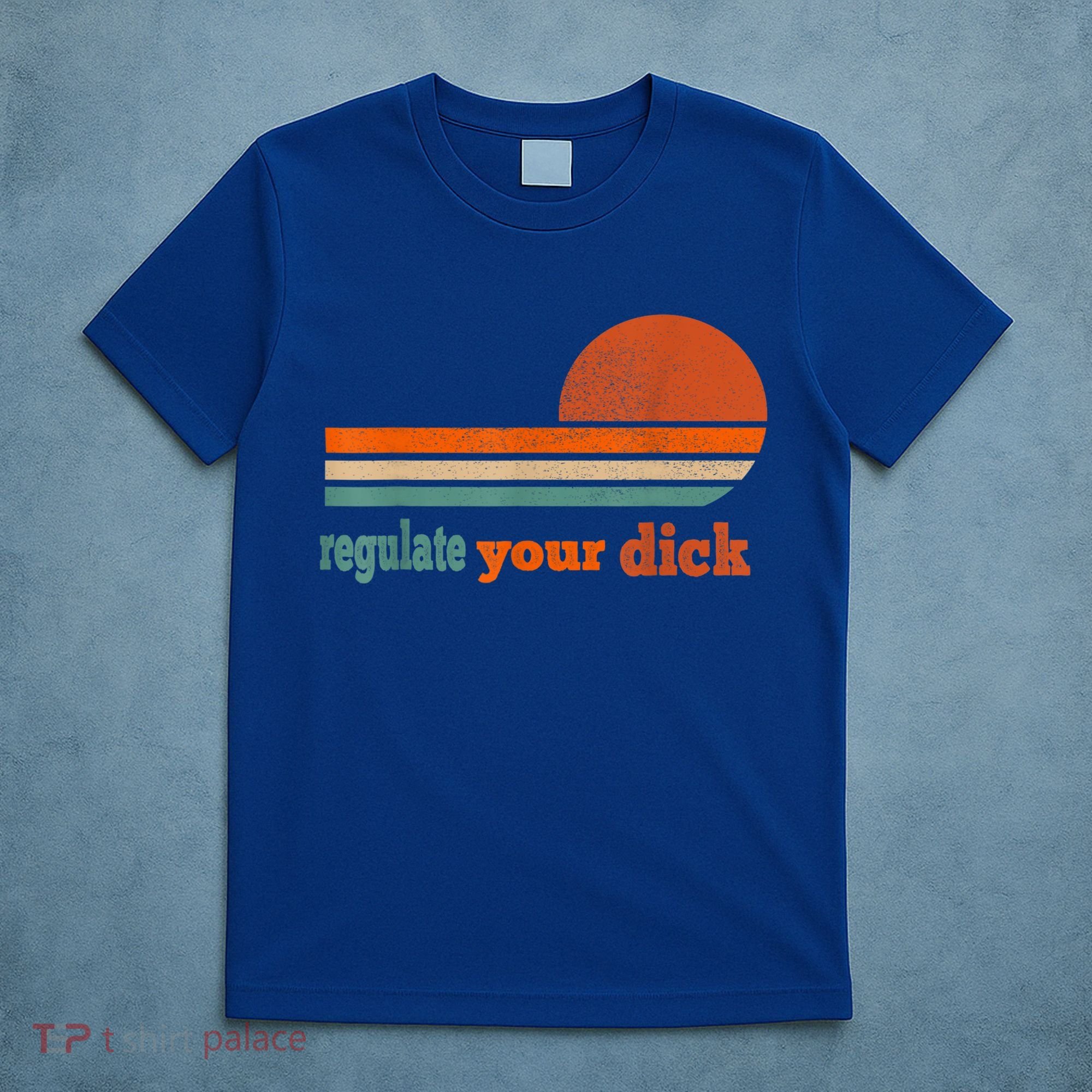 Regulate Your Dick Feminist Women's Rights T-Shirt