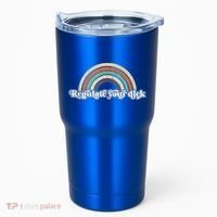 Regulate Your Dick Pro Choice Feminist Women's Rights Tumbler thumb 0