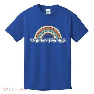 Regulate Your Dick Pro Choice Feminist Women's Rights Kids T-Shirt