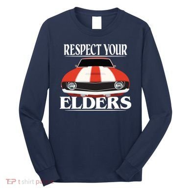 Respect Your Elders Classic Car Long Sleeve Shirt