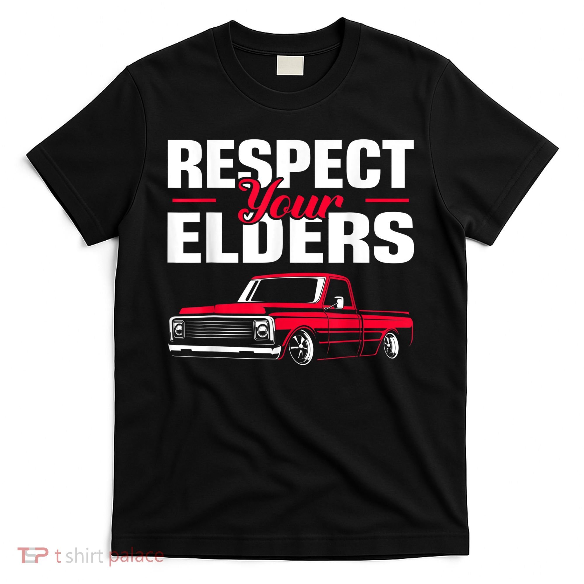 Respect Your Elders Classic Lowrider C10 Vintage Truck T-Shirt