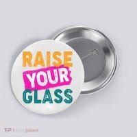 Raise Your Glass Button thumb 0