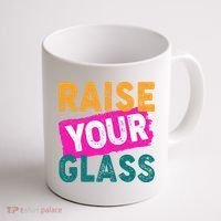 Raise Your Glass Coffee Mug thumb 1