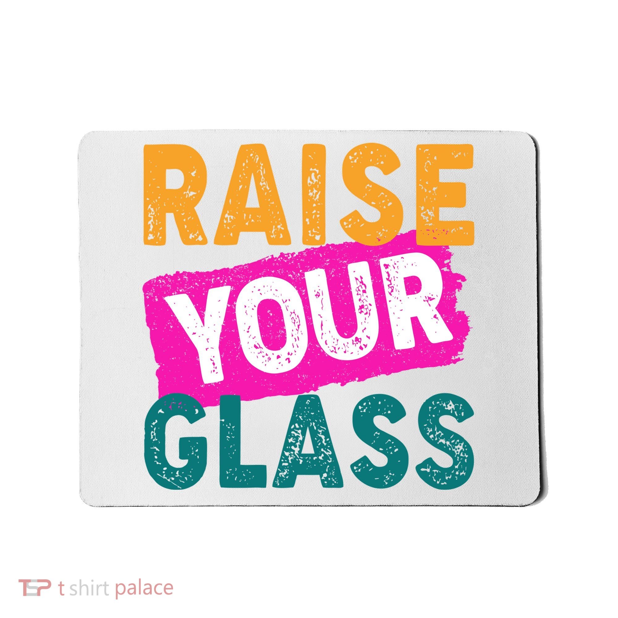 Raise Your Glass Mousepad