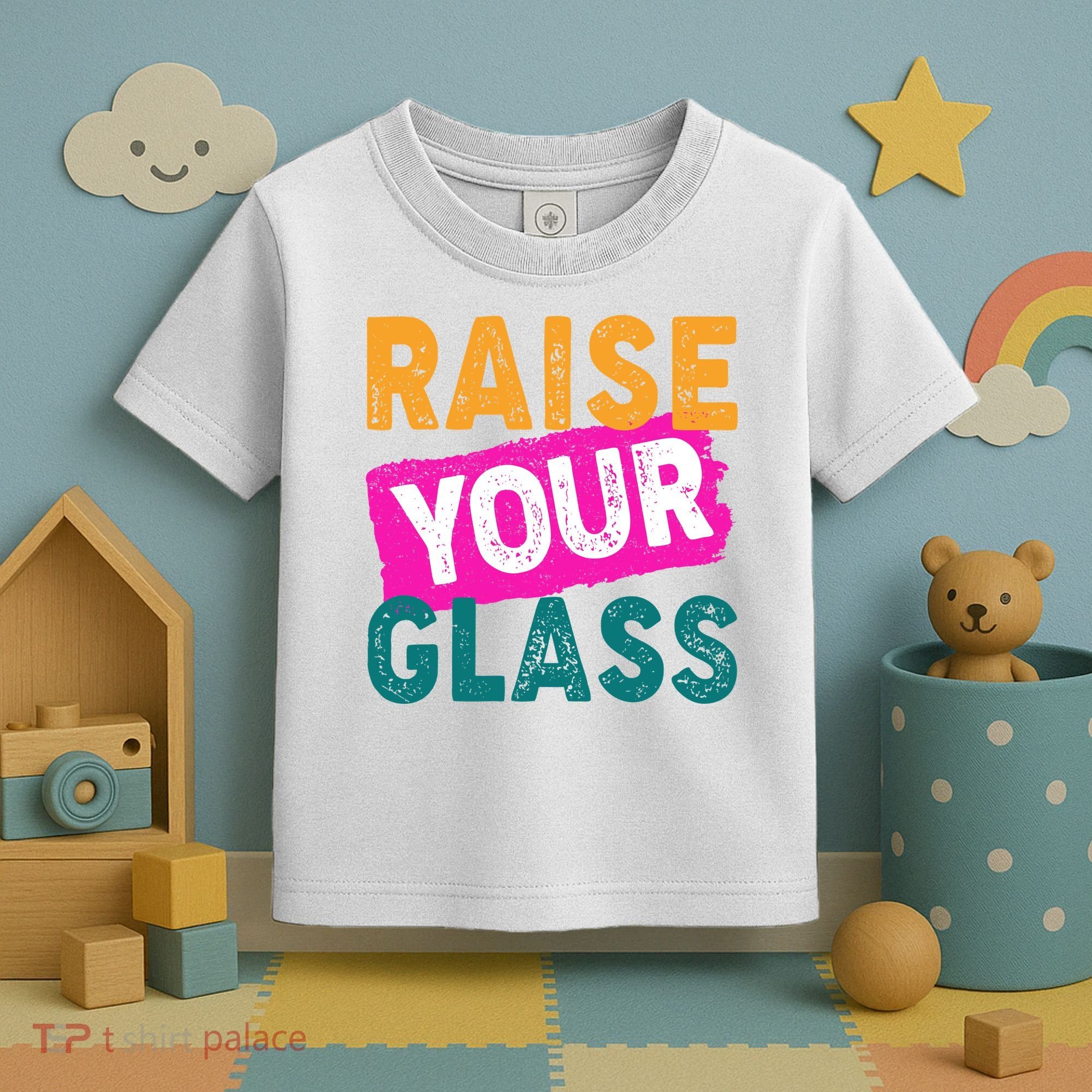 Raise Your Glass Toddler T-Shirt