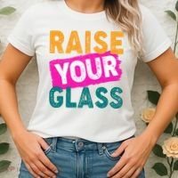 Raise Your Glass Women's T-Shirt thumb 2