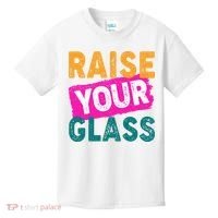 Raise Your Glass Kids T-Shirt thumb 0
