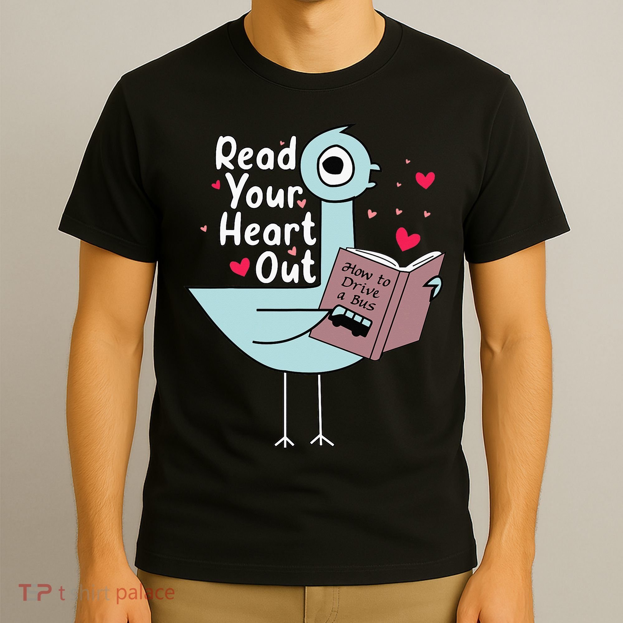 Read Your Heart Out Pigeon Cute Teacher Book Lover T-Shirt
