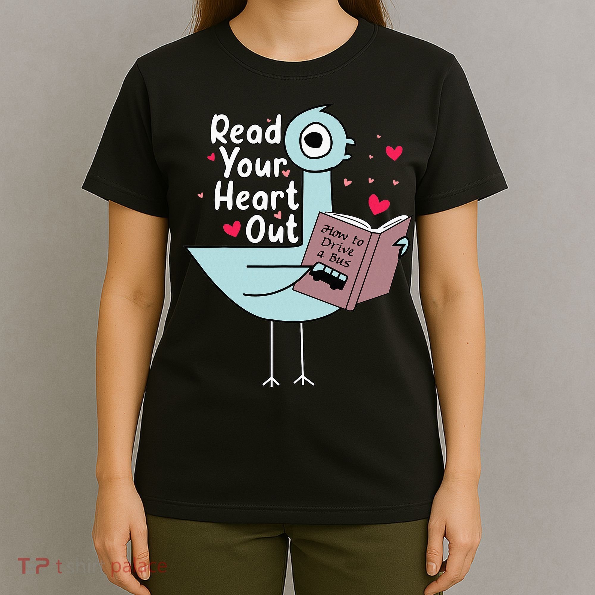 Read Your Heart Out Pigeon Cute Teacher Book Lover T-Shirt