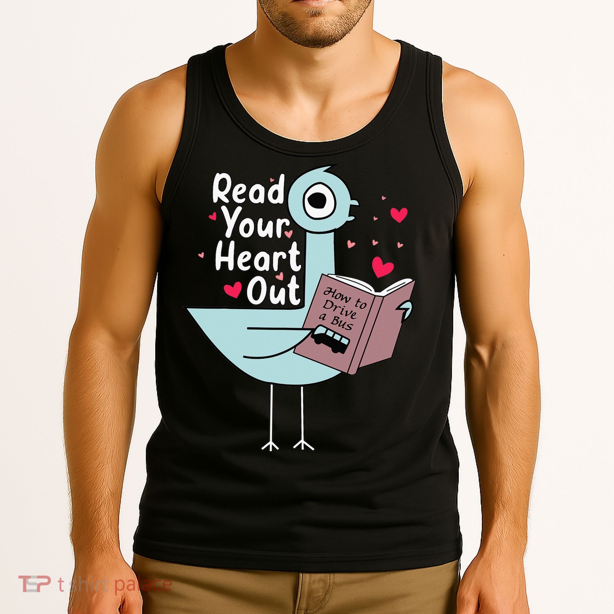 Read Your Heart Out Pigeon Cute Teacher Book Lover Tank Top