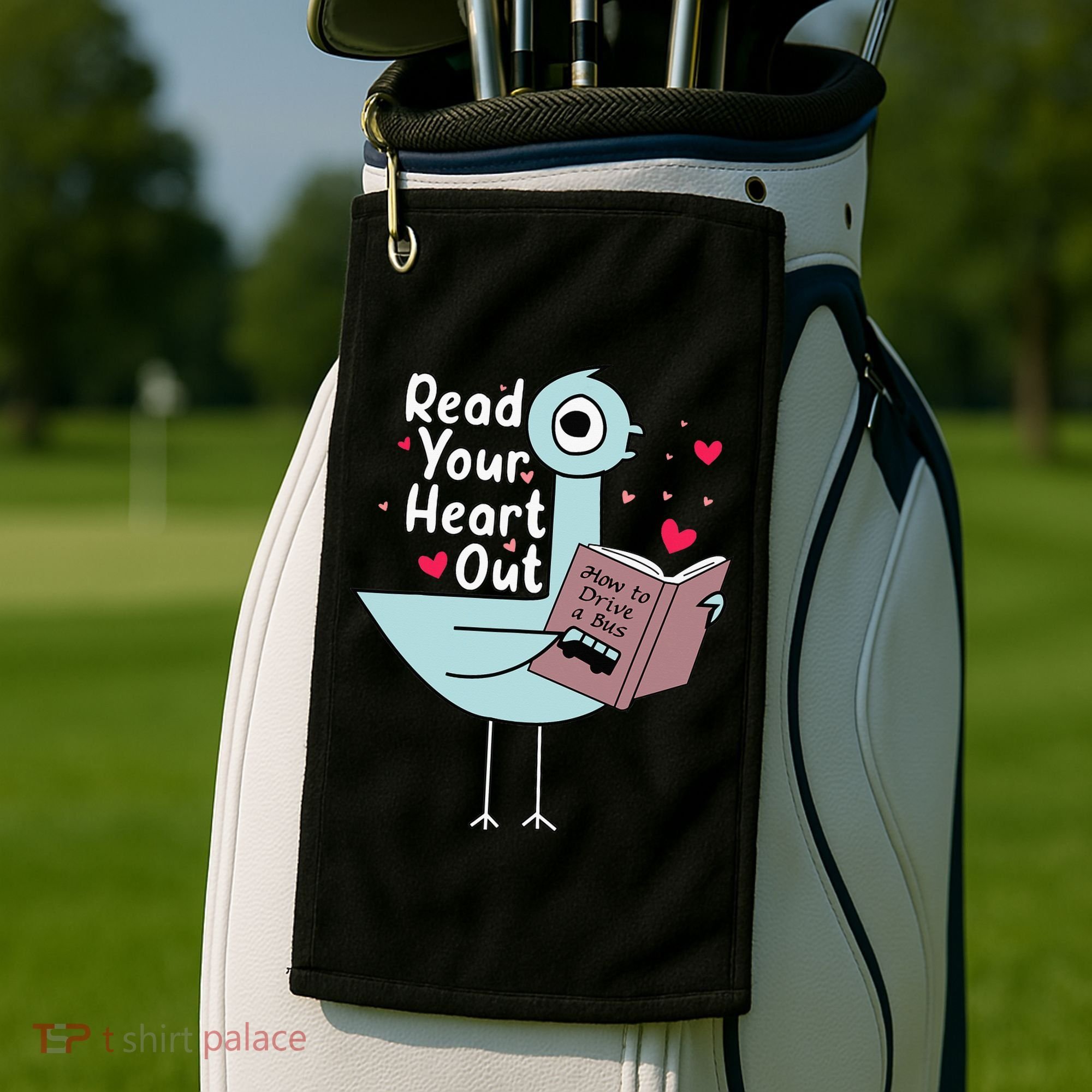 Read Your Heart Out Pigeon Cute Teacher Book Lover Golf Towel