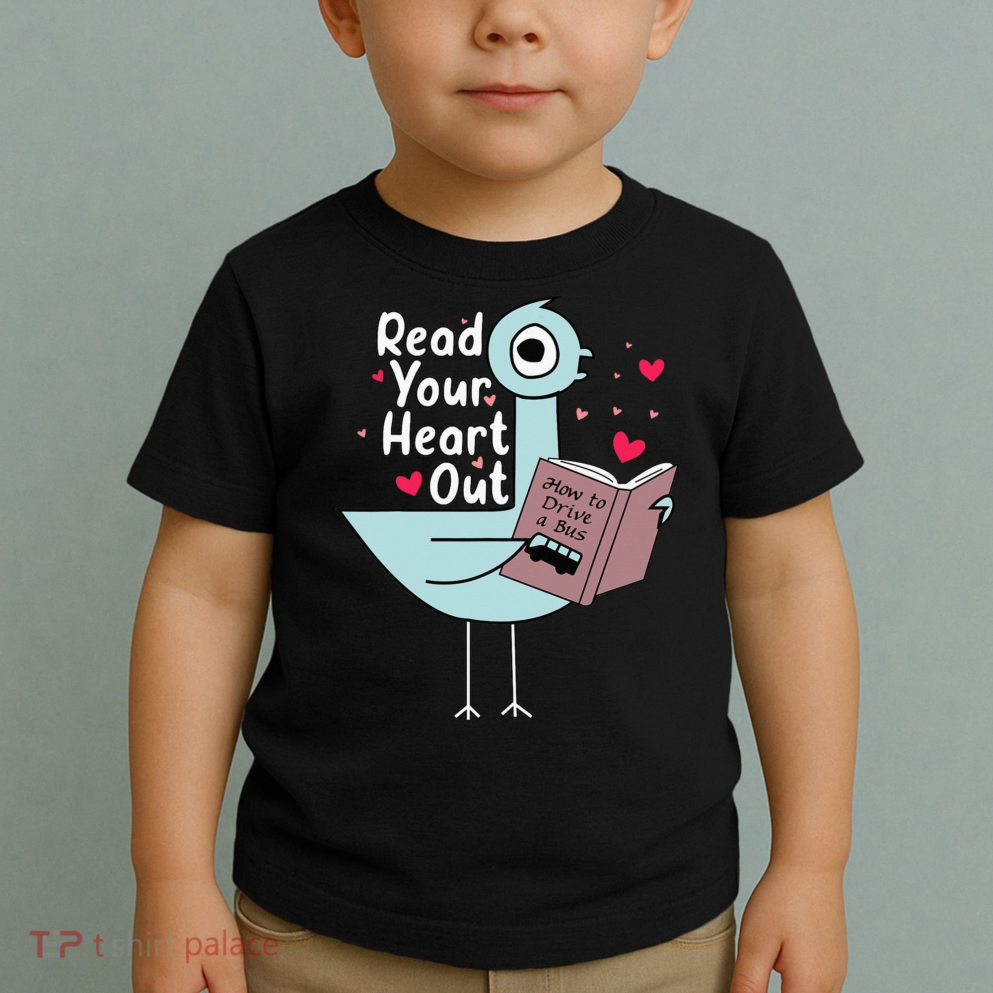 Read Your Heart Out Pigeon Cute Teacher Book Lover Toddler T-Shirt