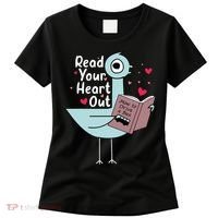 Read Your Heart Out Pigeon Cute Teacher Book Lover Women's T-Shirt thumb 0