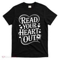 Read Your Heart Out Teacher Women Reader Bookish Book Lover T-Shirt thumb 0