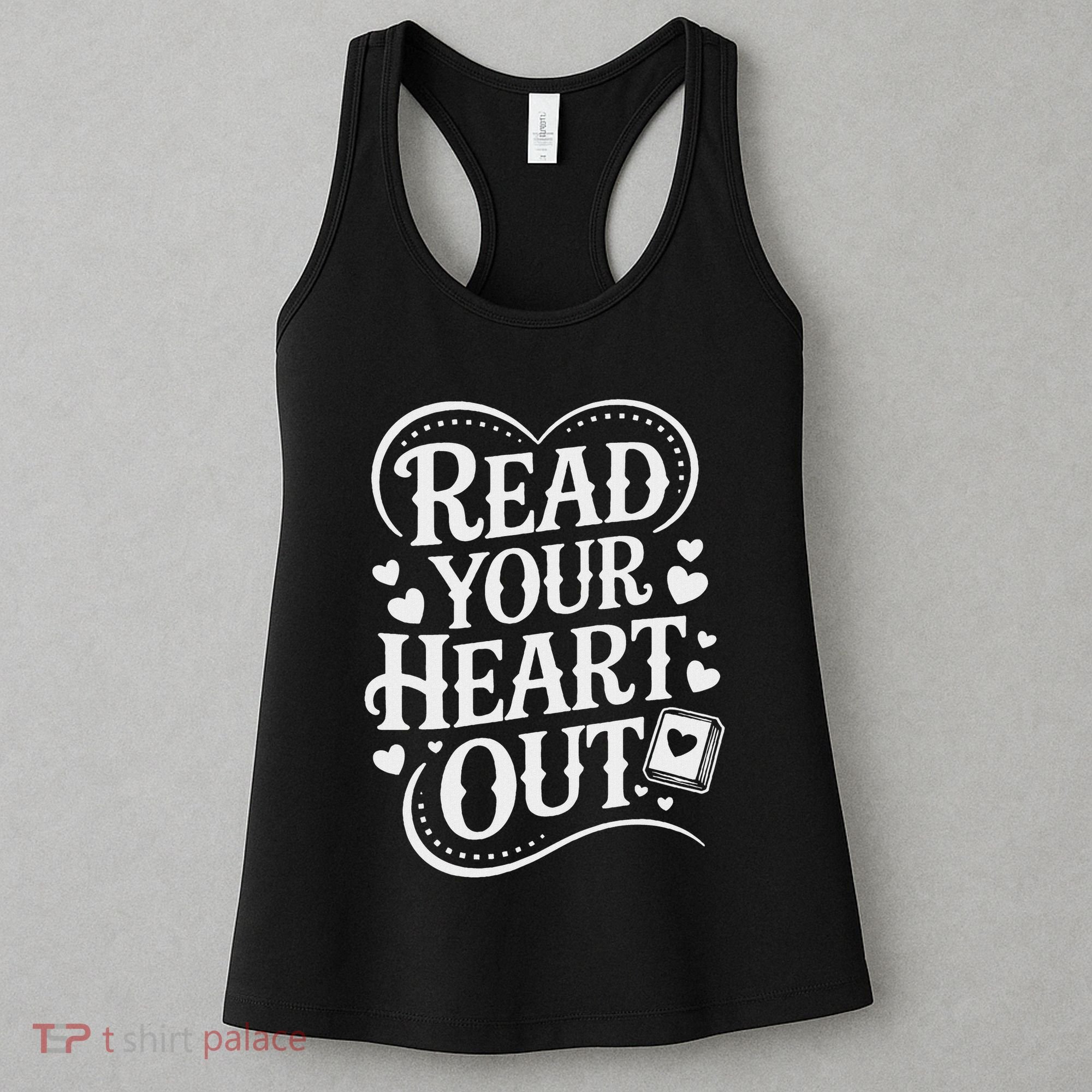 Read Your Heart Out Teacher Women Reader Bookish Book Lover Women's Tank Top