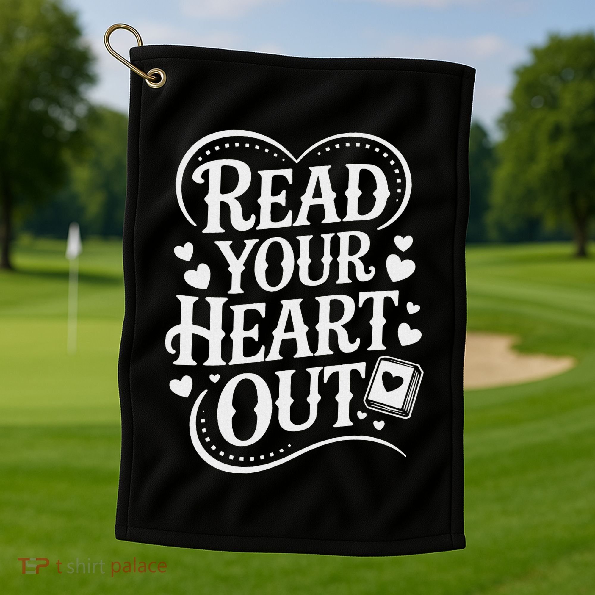 Read Your Heart Out Teacher Women Reader Bookish Book Lover Golf Towel