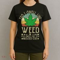 Retro Yes I Smell Like Weed You Smell Like You Missed Out T-Shirt thumb 4