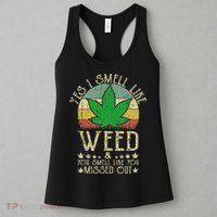 Retro Yes I Smell Like Weed You Smell Like You Missed Out Women's Tank Top thumb 3