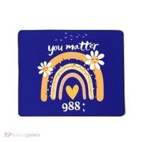 Rainbow You Matter 988 Suicide Prevention Awareness Ribbon Gift Mousepad thumb 0