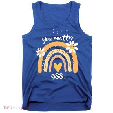 Rainbow You Matter 988 Suicide Prevention Awareness Ribbon Gift Tank Top