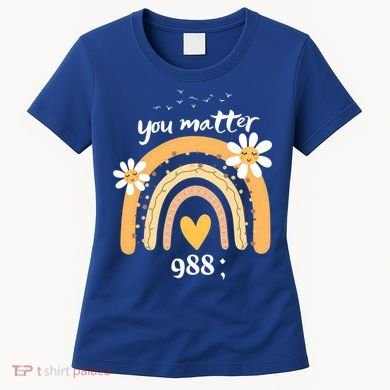 Rainbow You Matter 988 Suicide Prevention Awareness Ribbon Gift Women's T-Shirt