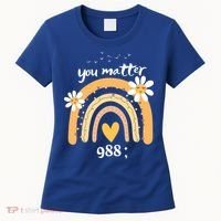 Rainbow You Matter 988 Suicide Prevention Awareness Ribbon Gift Women's T-Shirt thumb 0