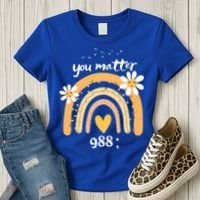 Rainbow You Matter 988 Suicide Prevention Awareness Ribbon Gift Women's T-Shirt thumb 3